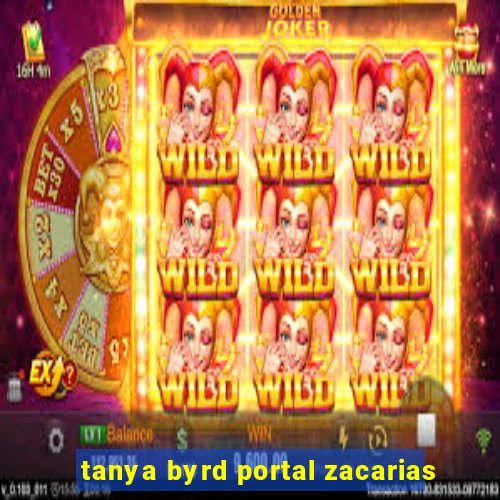 tanya byrd portal zacarias